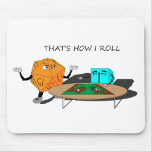 That's How I Roll! Mousepad