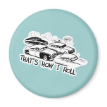 THAT'S HOW I ROLL - Retro Traffic Jam B&W Magnets