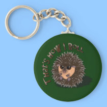 "That's How I Roll" rolled-up hedgehog keychains