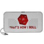 That's How I Roll Speaker