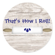 That's How I Roll Sticker