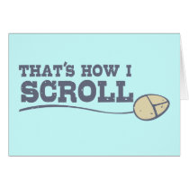 That's How I Scroll cards