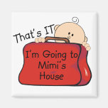 That's it Mimi Refrigerator Magnets