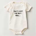 That's just the way I roll... t-shirts