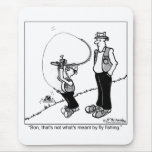 That's Not What's Meant By Fly Fishing mousepads