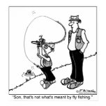 That's Not What's Meant By Fly Fishing posters