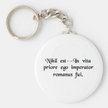 That's nothing--in a previous life I was a Roman.. Keychain