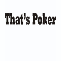 That's Poker t-shirts