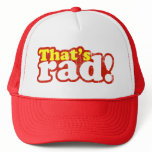 That's Rad Trucker Hat