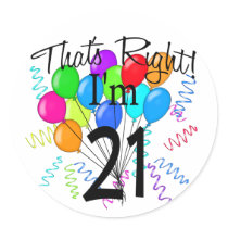 That's Right I'm 21 - Birthday Sticker