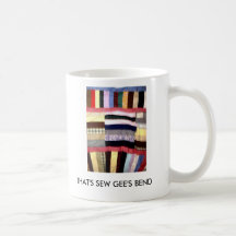THAT'S SEW GEE'S BEND MUG