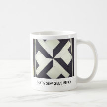 THAT'S SEW GEE'S BEND MUG