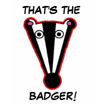 THAT'S THE, BADGER! T-shirt