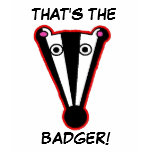 THAT'S THE, BADGER! T-shirt