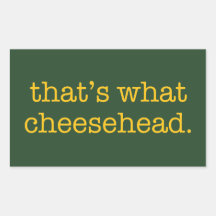 That's What Cheesehead Rectangular Stickers