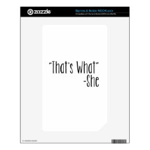 "That's What" -She NOOK Color Skins