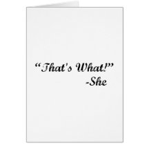 That's What She Said Card