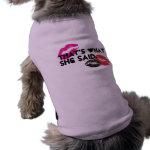 THat's What She Said. petshirt