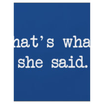 That's What She Said flyers