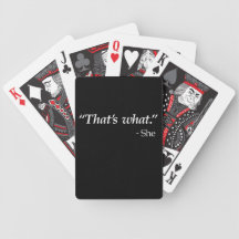 That's What She Said Poker Deck