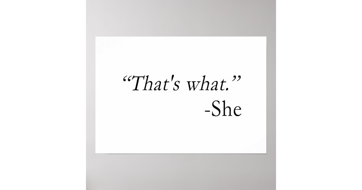 Thats What She Said Quote Poster Zazzle 8493