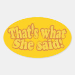 That's What She Said Stickers