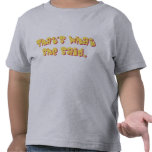 That's What She Said Toddler T-Shirt