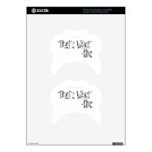 "That's What" -She Xbox 360 Controller Decal