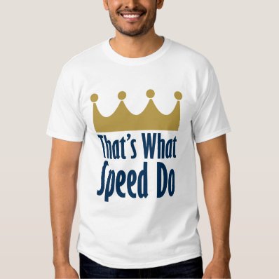 That&#39;s What Speed Do - Party Like It&#39;s 1985 T-shirt