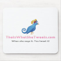 That'sWhatSheTweets.com mousepads