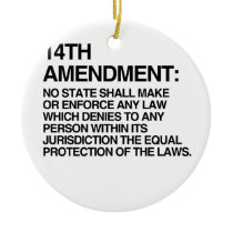 THE 14TH AMENDMENT CHRISTMAS ORNAMENTS