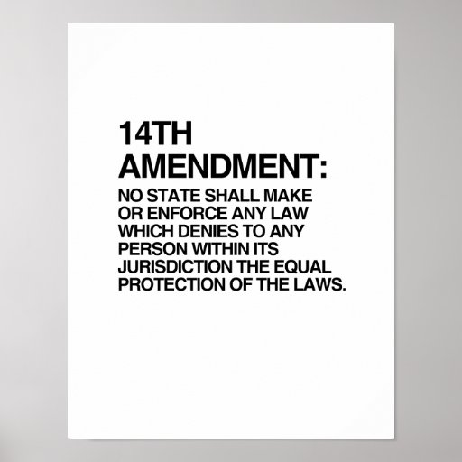 THE 14TH AMENDMENT PRINT | Zazzle