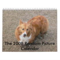 The 2008 Random Picture Calendar by rickped The 2008 Random Picture Calendar
