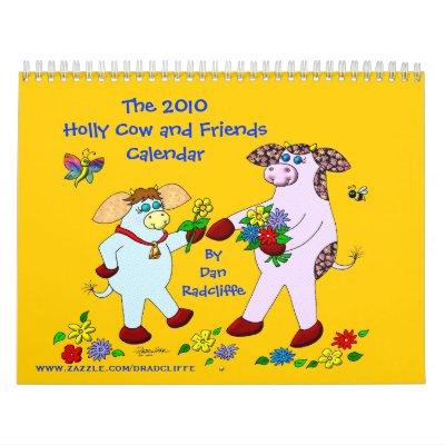 The 2010 "Holly Cow and Friends" Calendar by dradcliffe