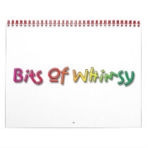 The 2011 Bits Of Whimsy Calendar!