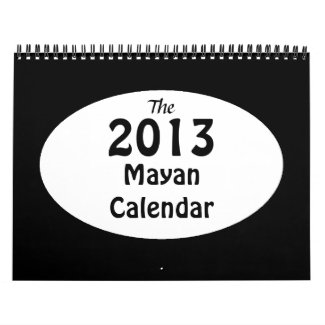 The 2013 Mayan Calendar