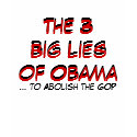 The 3Big Liesof Obama, The 3Big Liesof Obama, .... t-shirts