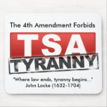 The 4th Amendment Forbids TSA Tyranny Mouse Pads
