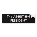 The Abortion President bumpersticker
