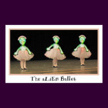 The aLiEn Ballet!