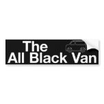 The All Black Van: black bumper sticker