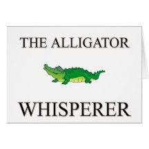 The Alligator Whisperer Greeting Cards