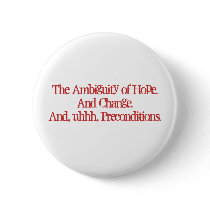 The Ambiguity of Hope. And Change. And, uhhh, P... buttons