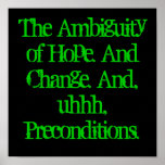 The Ambiguity of Hope. And Change. And, uhhh, P... Poster