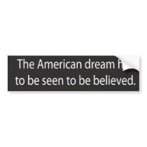 The American Dream bumper stickers