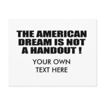 THE AMERICAN DREAM IS NOT A HANDOUT POST CARDS