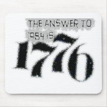 The Answer to 1984 is 1776 Mouse Mats