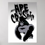 The Ape Crusader Posters