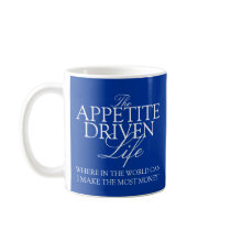 The Appetite-Driven mug