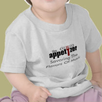 The Appetizer Baby Shirt t-shirts